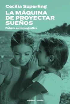 MAQUINA DE PROYECTAR SUEÑOS, LA