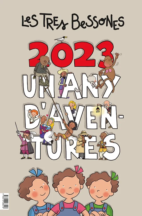 CALENDARI 2023 -LES TRES BESSONES - UN ANY D'AVENTURES