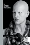IMAGEN PRECARIA, LA