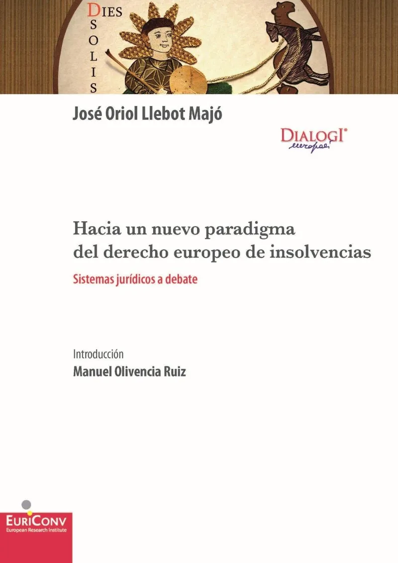 HACIA UN NUEVO PARADIGMA DEL DERECHO EUROPEO DE INSOLVENCIAS