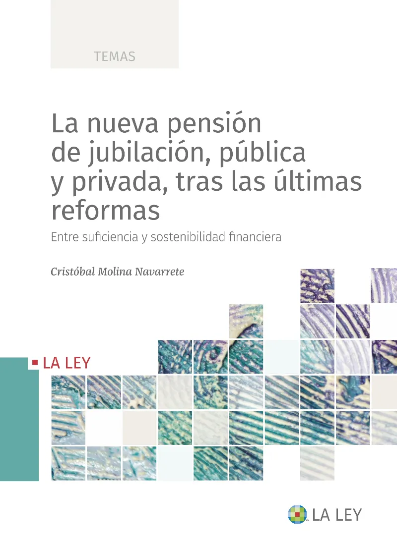 NUEVA PENSION DE JUBILACION, PUBLICA Y PRIVADA, TRAS LAS ULTIMAS REFORMAS, LA