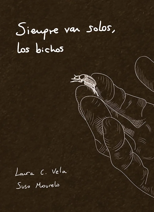 SIEMPRE VAN SOLOS LOS BICHOS