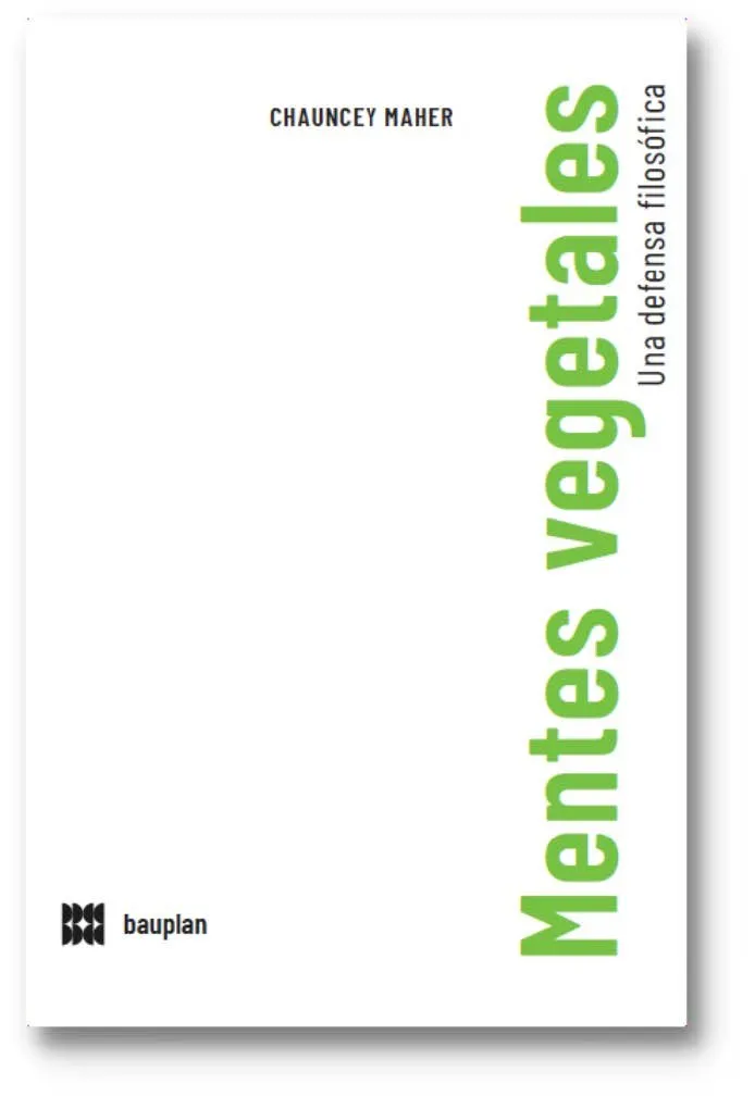 MENTES VEGETALES -UNA DEFENSA FILOSOFICA-
