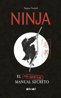 NINJA, EL MANUAL SECRETO (NO OFICIAL)