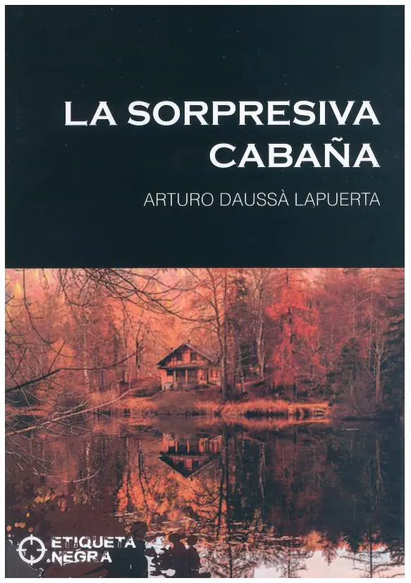 SORPRESIVA CABAÑA, LA