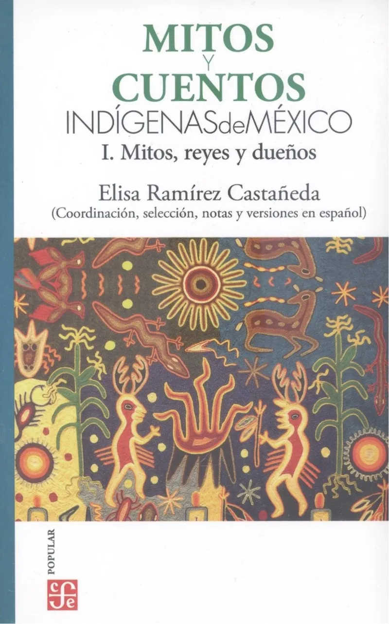 MITOS T CUENTOS INDIGENAS DE MEXICO - PACK -