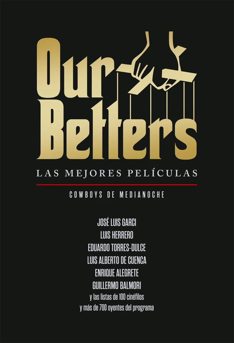 OUR BETTERS: LAS MEJORES PELICULAS
