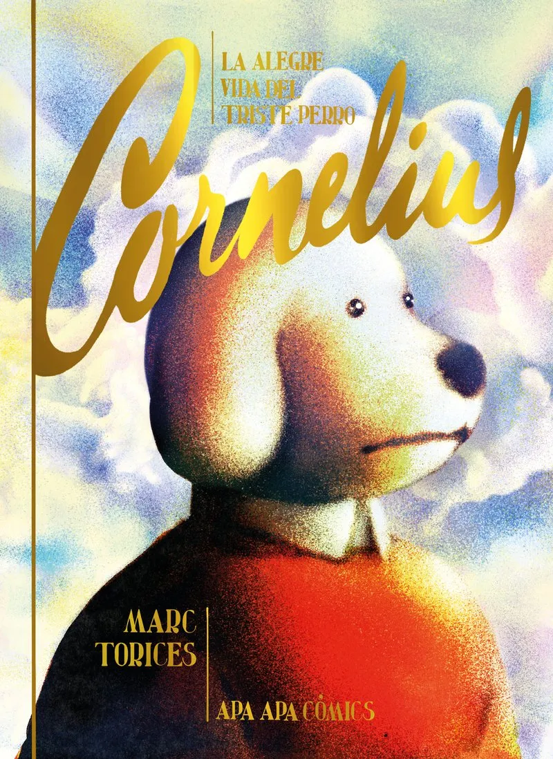 CORNELIUS: LA ALEGRE VIDA DEL TRISTE PERRO