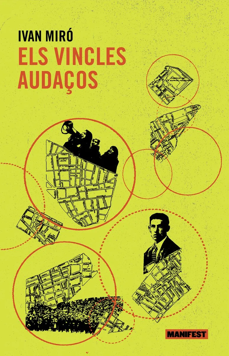 VINCLES AUDAÇOS, ELS