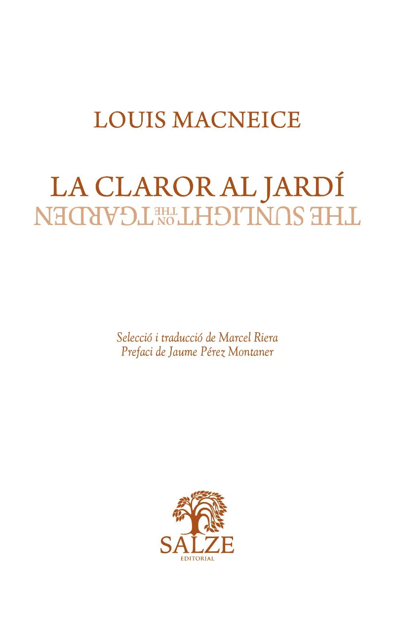 LA CLAROR AL JARDÍ / THE SUNLIGHT ON THE GARDEN