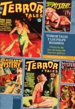TERROR TALES Y LOS PULPS BIZARROS: HISTORIA DE LAS REVISTAS DE HORROR GOTICO