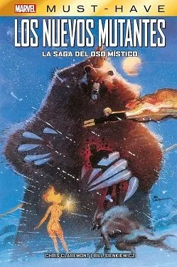 NUEVOS MUTANTES: LA SAGA DEL OSO MISTICO -MARVEL MUST HAVE-