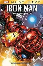 INVENCIBLE IRON MAN: LAS CINCO PESADILLAS -MARVEL MUST HAVE-