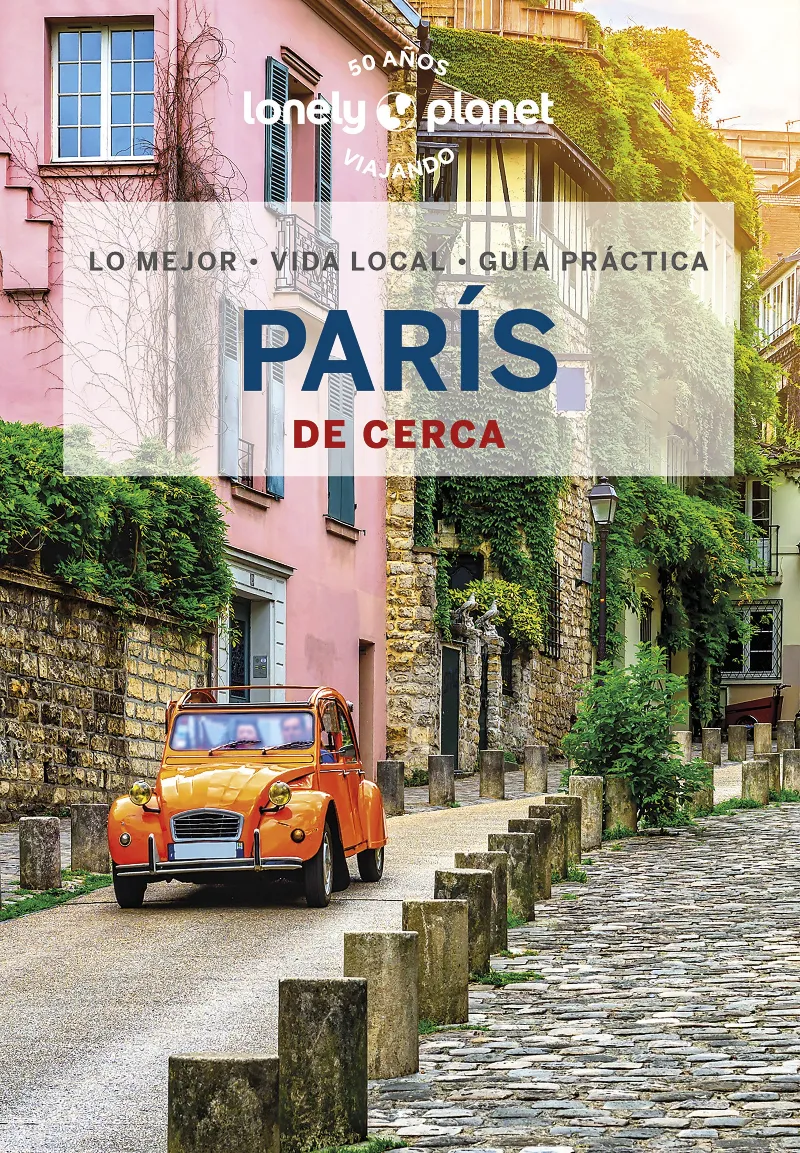 PARIS(LONELY PLANET DE CERCA.EDICIÓN 2023)