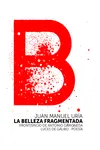 BELLEZA FRAGMENTADA,LA