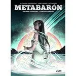 METABARON 08: DRAGONA LA METAGUARDIANA