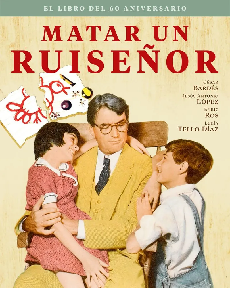 MATAR UN RUISEÑOR -60 ANIVERSARIO-