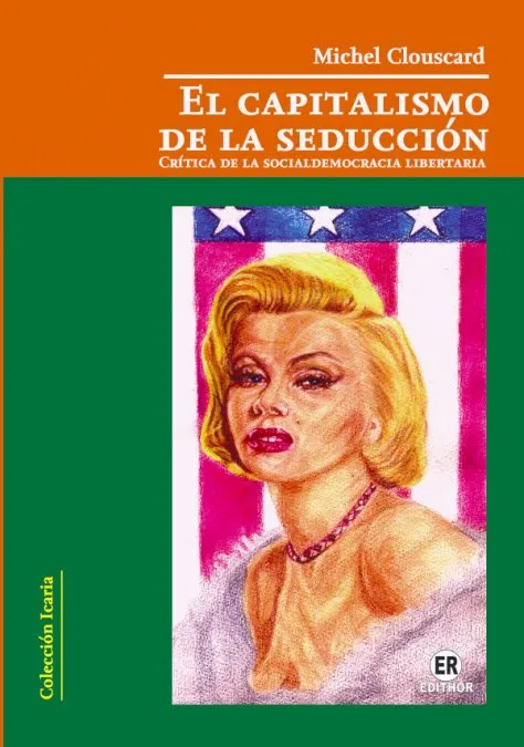 CAPITALISMO DE LA SEDUCCION, EL