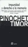 IMPUNIDAD Y DERECHO A LA MEMORIA - DE PINOCHET A TIMOR -