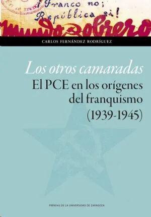 OTROS CAMARADAS, LOS