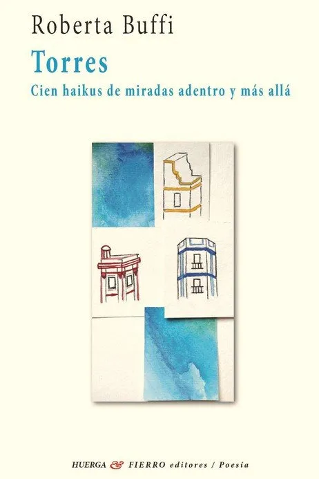 TORRES -CIEN HAIKUS DE MIRADAS ADENTRO-