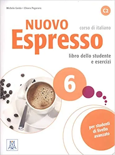 NUOVO ESPRESSO 6 LIBRO DELLO STUDENTE E ESERCIZI C2 CORSO DE ITALIANO