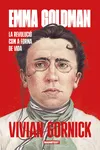 EMMA GOLDMAN: LA REVOLUCIO COM A FORMA DE VIDA