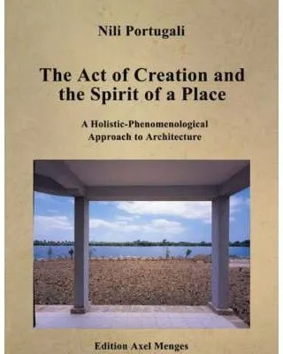 THE ACT OF CREATION AND THE SPIRIT OF A PLACE