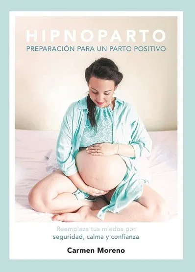 HIPNOPARTO.REPARACION PARA UN PARTO POSITIVO