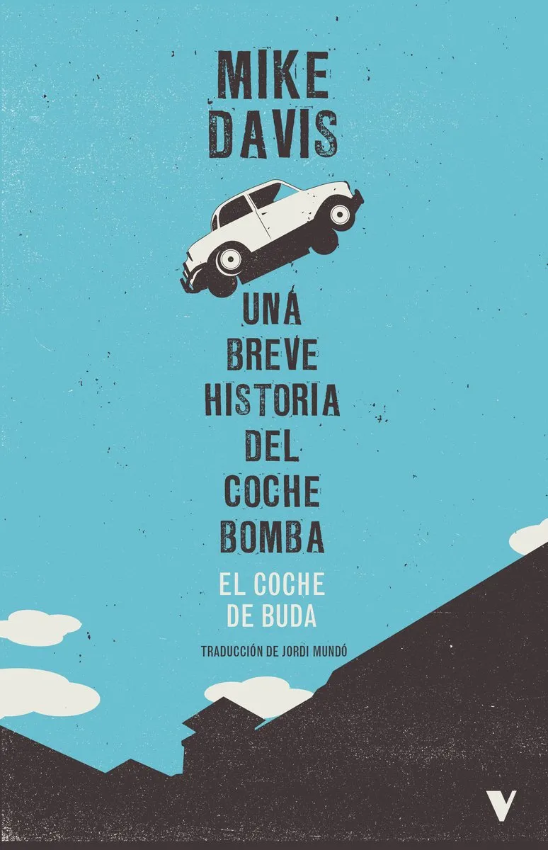 COCHE DE BUDA, EL UNA BREVE HISTORIA DEL COCHE BOMBA