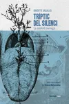 TRIPTIC DEL SILENCI LA CONDICIO TXARNEGA