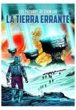 TIERRA ERRANTE -LOS MUNDOS DE CIXIN LIU-