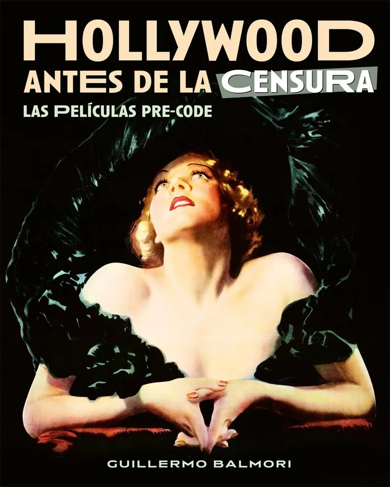 HOLLYWOOD ANTES DE LA CENSURA