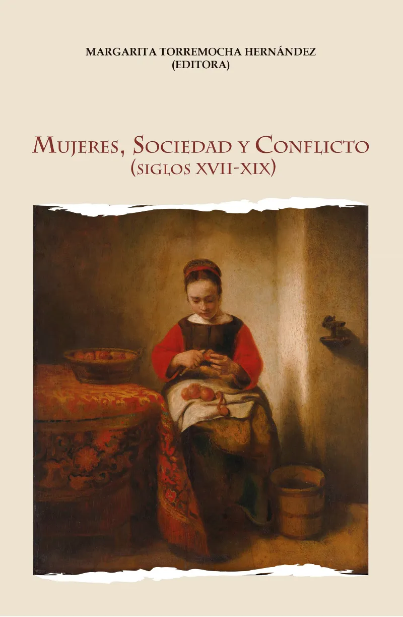 MUJERES,SOCIEDAD Y CONFLICTO (SIGLOS XVII-XIX)