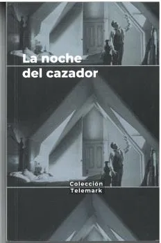 LA NOCHE DEL CAZADOR / CRIATURAS EN LA NOCHE