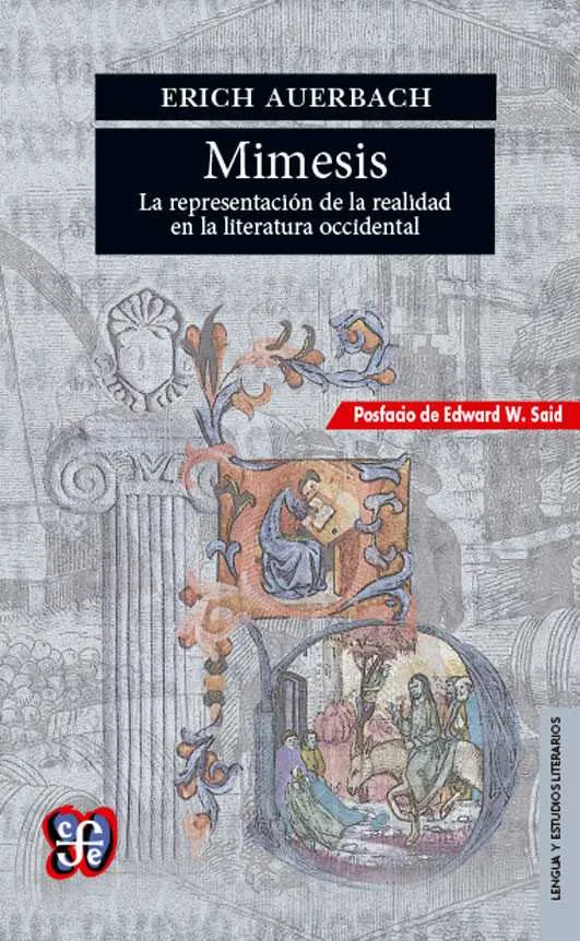 MIMESIS.LA REPRESENTACION DE LA REALIDAD EN LA LITERATURA OCCIDENTAL