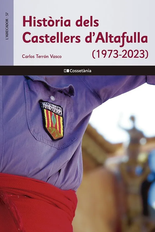 HISTÒRIA DELS CASTELLERS D'ALTAFULLA (1973-2023)