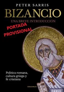 BIZANCIO. UNA BREVE INTRODUCCIÓN