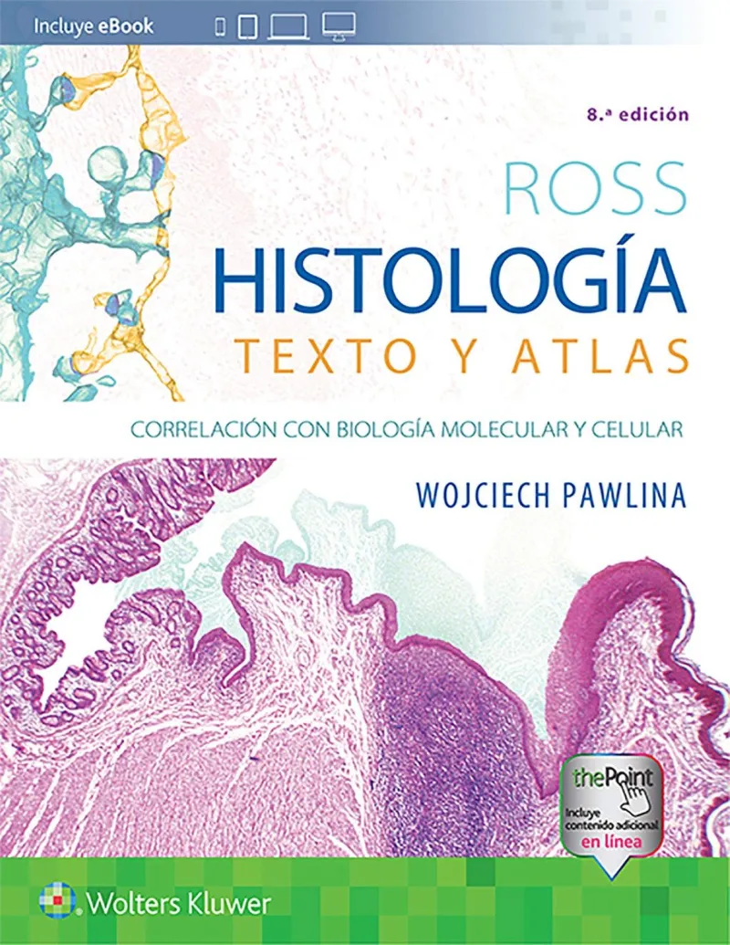 HISTOLOGÍA. TEXTO Y ATLAS