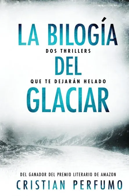 LA BILOGIA DEL GLACIAR