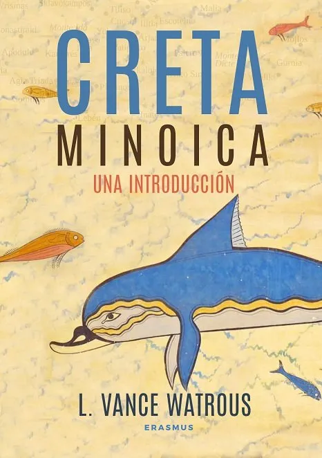 CRETA MINOICA. UNA INTRODUCCIÓN
