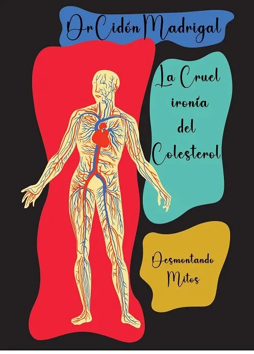 LA CRUEL IRONÍA DEL COLESTEROL