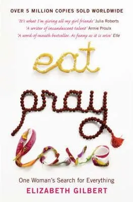 EAT, PRAY, LOVE