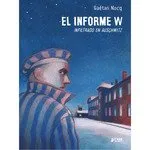 EL INFORME W.: INFILTRADO EN AUSCHWITZ