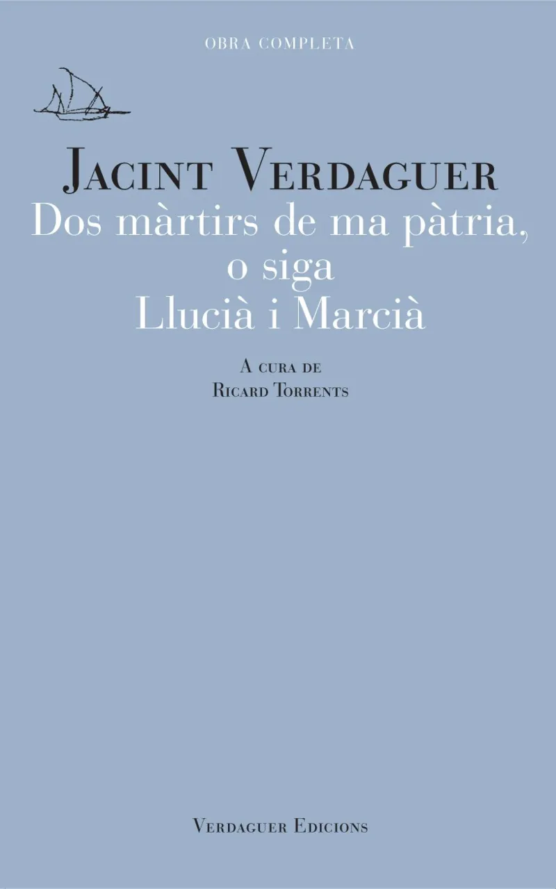 DOS MÀRTIRS DE MA PÀTRIA, O SIGA LLUCIÀ I MARCIÀ