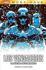 LOS VENGADORES: LA GUERRA INTERMINABLE -MARVEL MUST HAVE-