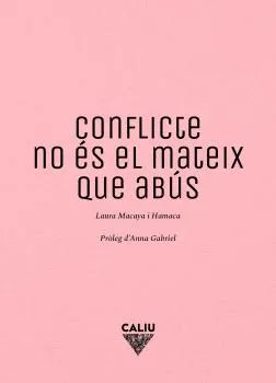 CONFLICTE NO ÉS EL MATEIX QUE ABÚS