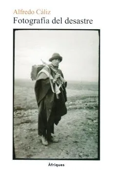 FOTOGRAFIA DEL DESASTRE