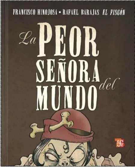 LA PEOR SEÑORA DEL MUNDO (3ª EDICIÓN)