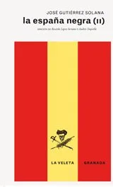 ESPAÑA NEGRA II, LA